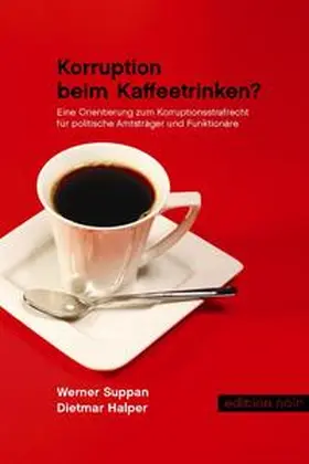 Suppan / Halper |  Korruption beim Kaffeetrinken? | Buch |  Sack Fachmedien