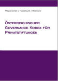 Haberler / Widmann / Melicharek |  Österreichischer Governance Kodex für Privatstiftungen | Buch |  Sack Fachmedien