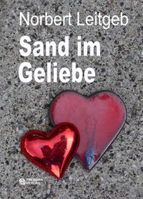 Leitgeb |  Sand im Geliebe | Buch |  Sack Fachmedien