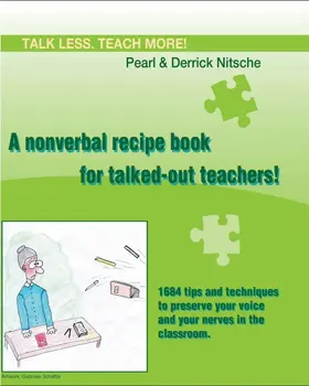 Nitsche |  Talk less. Teach more! A nonverbal recipe book for talked-out teachers! | Buch |  Sack Fachmedien