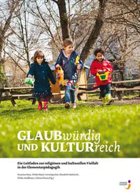 Verlag UNSERE KINDER / Haas / Mayer-Gerschpacher |  GLAUBwürdig und KULTURreich | Buch |  Sack Fachmedien