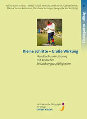 Fachverlag UNSERE KINDER / Bayer-Chisté / Hauck |  Kleine Schritte - Große Wirkung | Buch |  Sack Fachmedien