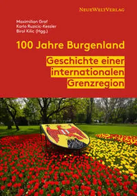 Graf / Ruzicic-Kessler / Kilic |  100 Jahre Burgenland | Buch |  Sack Fachmedien