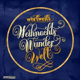 Felix / Galant / Häusser |  wortweits WeihnachtsWunderWelt | Buch |  Sack Fachmedien
