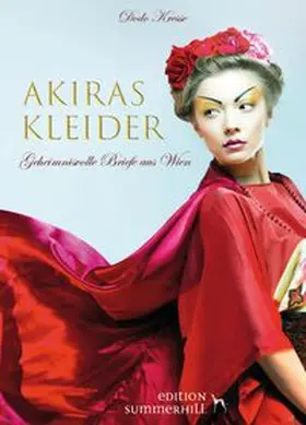 Kresse |  AKIRAS KLEIDER - GEHEIMNISVOLLE BRIEFE AUS WIEN | eBook | Sack Fachmedien