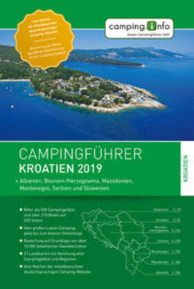 Camping.info GmbH | Campingführer Kroatien 2019 | Buch | 978-3-9504317-6-6 | sack.de