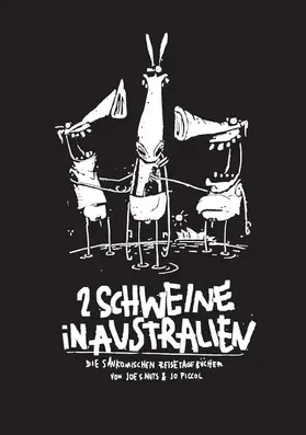 JOJO Media Verlag e.U. / Piccol / Nuts |  2 Schweine in Australien | eBook | Sack Fachmedien