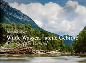 Mayr |  Wilde Wasser - Steile Gipfel | Buch |  Sack Fachmedien