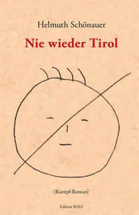 Schönauer |  Nie wieder Tirol | Buch |  Sack Fachmedien