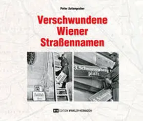 Autengruber |  Verschwundene Wiener Straßennamen | Buch |  Sack Fachmedien