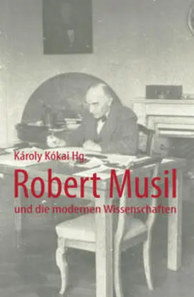 Kókai |  Robert Musil und die modernen Wissenschaften | Buch |  Sack Fachmedien
