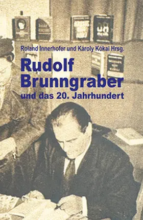 Innerhofer / Kókai |  Rudolf Brunngraber und das 20. Jahrhundert | Buch |  Sack Fachmedien