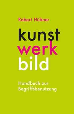Hübner |  Kunstwerk Bild | Buch |  Sack Fachmedien
