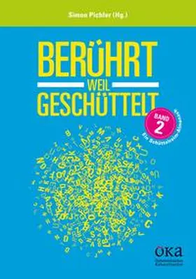 Pichler |  Berührt, weil geschüttelt – Band 2 | Buch |  Sack Fachmedien
