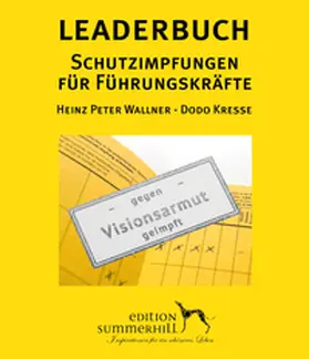 Wallner / Kresse |  LEADERBUCH Nr. 1: Schutzimpfungen für Führungskräfte | eBook | Sack Fachmedien
