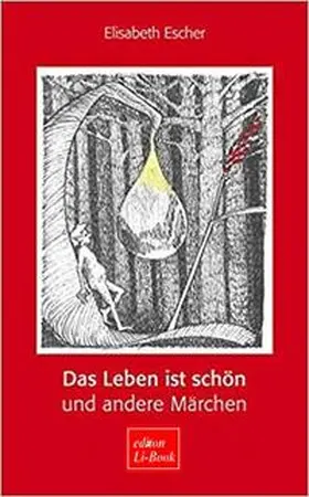 Escher |  Das Leben ist schön und andere Märchen | Buch |  Sack Fachmedien