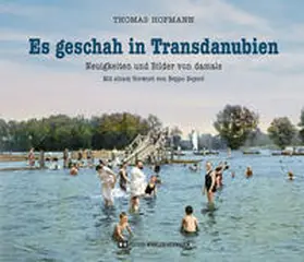 Hofmann |  Es geschah in Transdanubien | Buch |  Sack Fachmedien