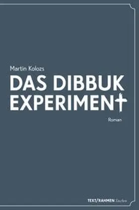 Kolozs |  Das Dibbuk Experiment | Buch |  Sack Fachmedien