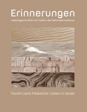 Nationalfonds der Republik Österreich für Opfer des Nationalsozialismus |  Erinnerungen. Lebensgeschichten von Opfern des Nationalsozialismus | Buch |  Sack Fachmedien
