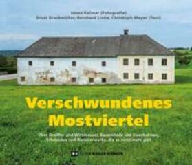 Bruckmüller / Kalmár / Linke |  Verschwundenes Mostviertel | Buch |  Sack Fachmedien