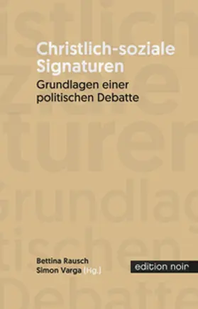 Rausch / Varga |  Christlich-soziale Signaturen | eBook | Sack Fachmedien