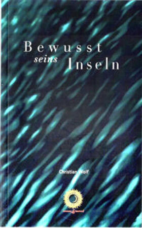 Wolf | Bewusstseinsinseln | Buch | 978-3-9505097-0-0 | sack.de