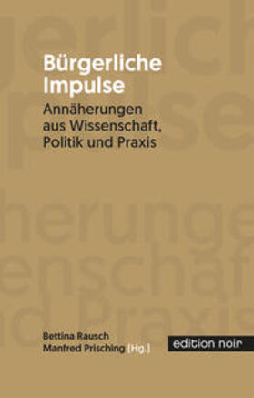 Rausch-Amon / Prisching | Bürgerliche Impulse | Buch | 978-3-9505126-2-5 | sack.de