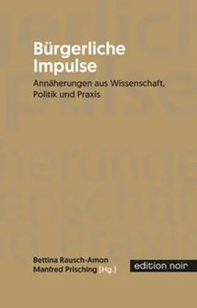 Rausch-Amon / Prisching |  Bürgerliche Impulse | eBook | Sack Fachmedien
