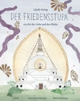Libella Verlag / Schneider |  Der Friedensstupa | Buch |  Sack Fachmedien