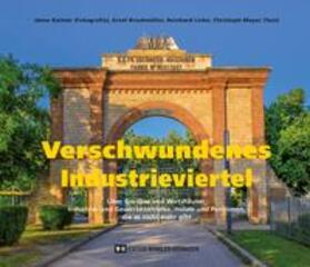 Kalmár / Bruckmüller / Linke | Verschwundenes Industrieviertel | Buch | 978-3-9505166-8-5 | sack.de