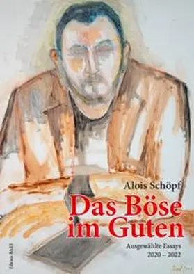Alois |  Das Böse im Guten | Buch |  Sack Fachmedien