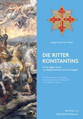 Gatscher-Riedl / Kilic / Kilic¸ |  Die Ritter Konstantins | Buch |  Sack Fachmedien