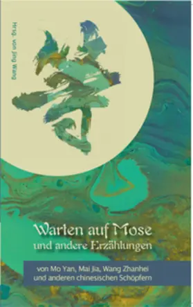 Wang / Bao / Mo |  Warten auf Mose und andere Erzählungen | Buch |  Sack Fachmedien