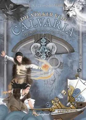 Felderer / Felderer, Tintenheld |  Die Völker von Calvaria (2) | Buch |  Sack Fachmedien