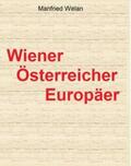 Welan |  Drei Identitäten: Wiener – Österreicher – Europäer | Buch |  Sack Fachmedien