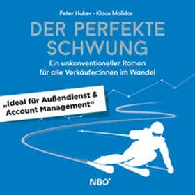 Huber / Molidor |  Der perfekte Schwung | Sonstiges |  Sack Fachmedien