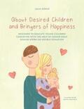 König |  About Desired Children and Bringers of Happiness | Buch |  Sack Fachmedien