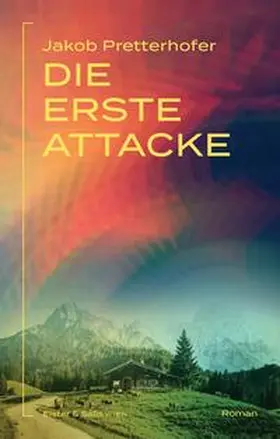 Pretterhofer |  Die erste Attacke | Buch |  Sack Fachmedien