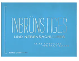 Gasser |  Inbrünstiges und Nebensächliches | Buch |  Sack Fachmedien