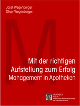 Wegenberger |  Mit der richtigen Aufstellung zum Erfolg | Buch |  Sack Fachmedien