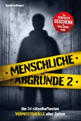 Schwarz |  Menschliche Abgründe 2 | Buch |  Sack Fachmedien