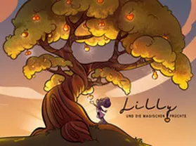 Ellersdorfer |  Lilly und die magischen Früchte | Buch |  Sack Fachmedien