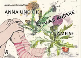 Laciny / Weiss |  Anna und die etwas andere Ameise | Buch |  Sack Fachmedien