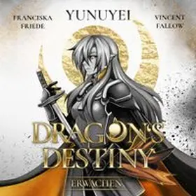 Yunuyei |  Dragon's Destiny - Erwachen (Hörbuch) | Buch |  Sack Fachmedien