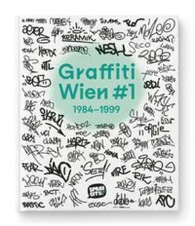 Hettinger / Wogrin |  Graffiti Wien #1 | Buch |  Sack Fachmedien