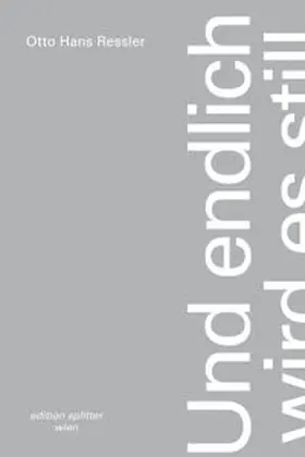 Edition Splitter / Ressler |  Und endlich wird es still | Buch |  Sack Fachmedien