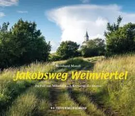 Mandl |  Jakobsweg Weinviertel | Buch |  Sack Fachmedien