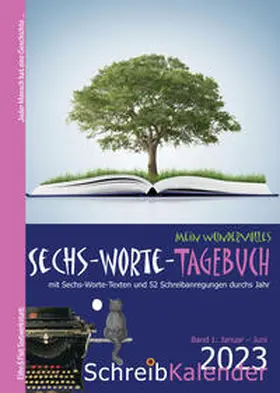Zachhuber / Bleibtreu |  Mein wundervolles Sechs-Worte-Tagebuch 2023 | Buch |  Sack Fachmedien