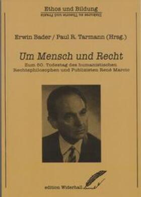 Bader / Tarmann | Um Mensch und Recht | Buch | 978-3-9519838-5-1 | sack.de