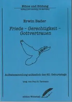 Bader / Tarmann |  Friede - Gerechtigkeit - Gottvertrauen | Buch |  Sack Fachmedien